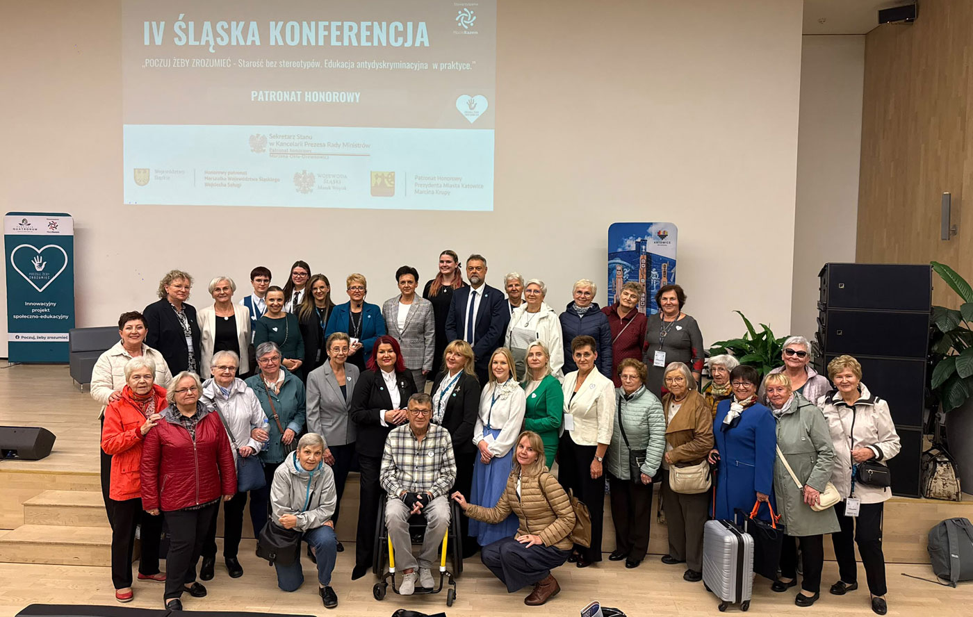 IV Śląska Konferencja „POCZUJ ŻEBY ZROZUMIEĆ – Starość bez stereotypów
